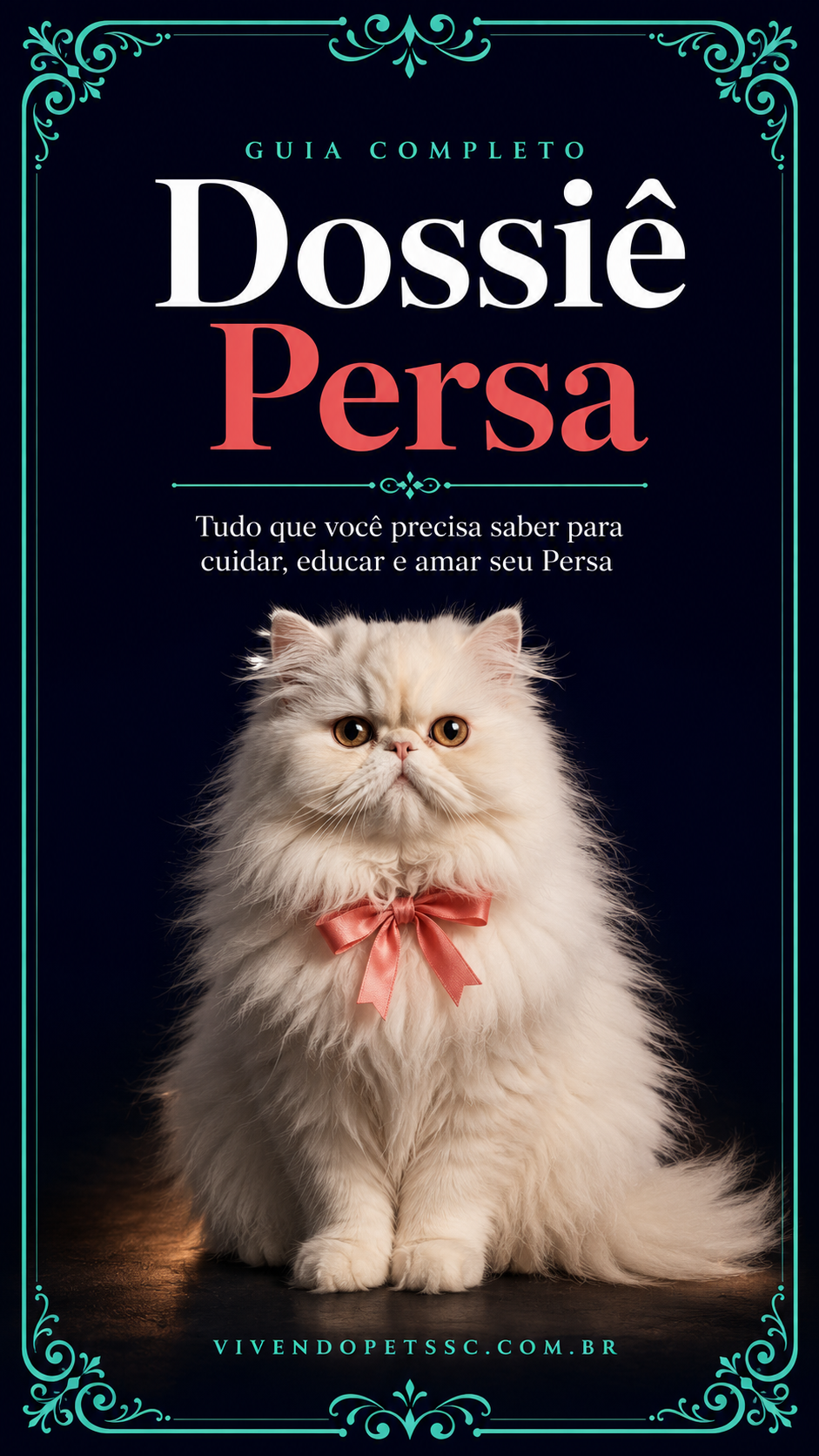Dossiê Persa — Vivendo Pets SC